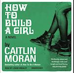 How to Build a Girl