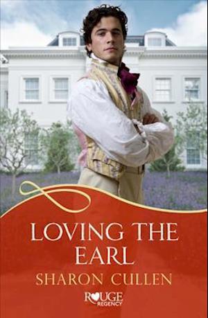 Loving The Earl: A Rouge Regency Romance