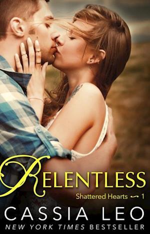 Relentless (Shattered Hearts 1)