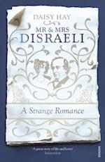 Mr and Mrs Disraeli : A Strange Romance