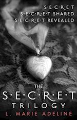 The Secret Trilogy: Secret / Secret Shared / Secret Revealed
