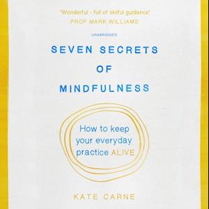 Seven Secrets of Mindfulness