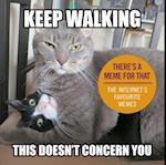 Keep Walking, This Doesn t Concern You