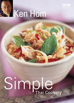 Ken Hom''s Simple Thai Cookery