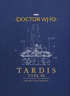 Doctor Who: TARDIS Type 40 Instruction Manual