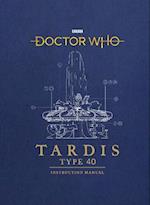 Doctor Who: TARDIS Type 40 Instruction Manual