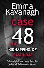 Case 48: The Kidnapping of Isaiah Rae (A Short Story)