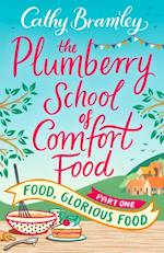 The Plumberry School of Comfort Food - Part One