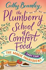 The Plumberry School of Comfort Food - Part Four