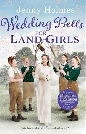 Wedding Bells for Land Girls