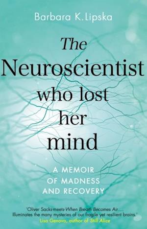 Neuroscientist Who Lost Her Mind