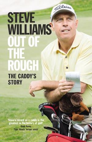 Out of the Rough : The Caddy's Story