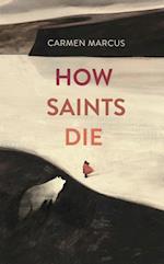 How Saints Die