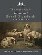 Kennel Club's Illustrated Breed Standards: The Official Guide to Registered Breeds