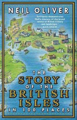 Story of the British Isles in 100 Places