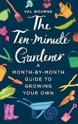 Ten-Minute Gardener