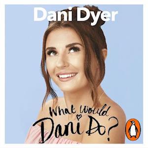 What Would Dani Do?