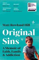 Original Sins : An extraordinary memoir of faith, family, shame and addiction