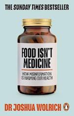 Food Isn t Medicine