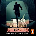 Man Who Lived Underground