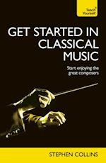 Get Started In Classical Music