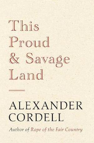 This Proud and Savage Land