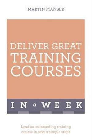 Deliver Great Training Courses In A Week