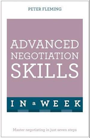 Advanced Negotiation Skills In A Week