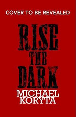 Rise the Dark