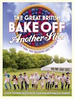 Great British Bake Off Annual: Another Slice