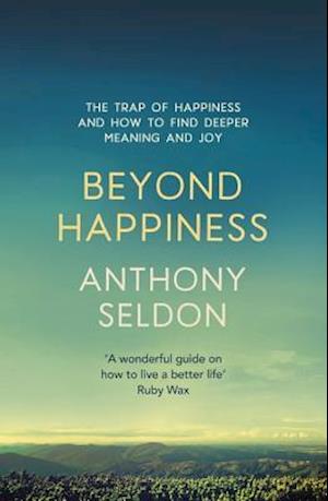 Beyond Happiness