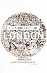 The Secret Lore of London