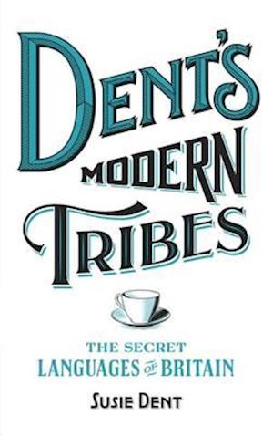 Dent's Modern Tribes