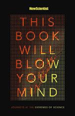 This Book Will Blow Your Mind