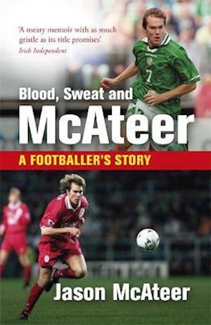 Blood, Sweat and McAteer