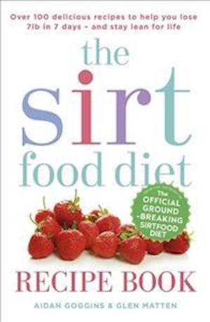 The Sirtfood Diet Recipe Book