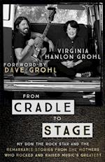 From Cradle to Stage