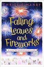 Falling Leaves and Fireworks: a funny, feel-good autumnal enovella