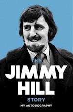 Jimmy Hill Story