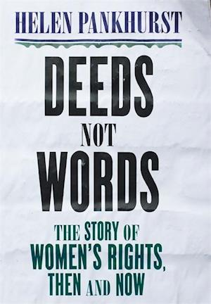 Deeds Not Words