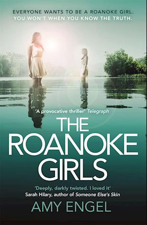 The Roanoke Girls: the addictive Richard & Judy thriller 2017, and the #1 ebook bestseller