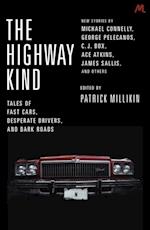 Highway Kind: Tales of Fast Cars, Desperate Drivers and Dark Roads