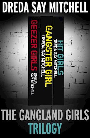 Gangland Girls Trilogy