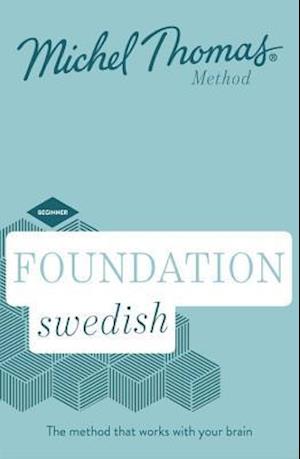 Foundation Swedish (Learn Swedish with the Michel Thomas Method)