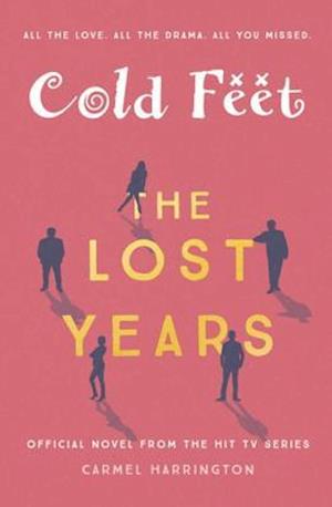 Cold Feet: The Lost Years