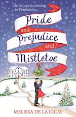 Pride and Prejudice and Mistletoe: a feel-good rom-com to fall in love with this Christmas