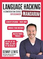 LANGUAGE HACKING MANDARIN (Learn How to Speak Mandarin - Right Away)