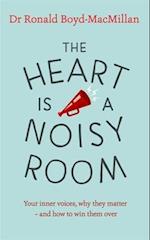 The Heart is a Noisy Room
