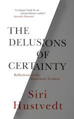 Delusions of Certainty