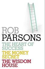 Rob Parsons: Heart of Success, Money Secret, Wisdom House